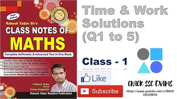 RAKESH YADAV MATH VIDEO CLASS NOTES TIME AND WORK FOR SSC CGL, CHSL MTS, 2018