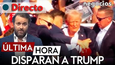 DIRECTO: DISPARAN A DONALD TRUMP EN UN MITIN EN PENSILVANIA. SIGUE LA ÚLTIMA HORA Y TODO EL ANÁLISIS