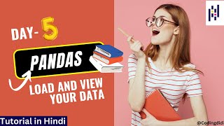 DAY-5 Unlock Your Data: Powerful Viewing Techniques in Pandas