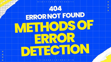 Methods of Error Detection
