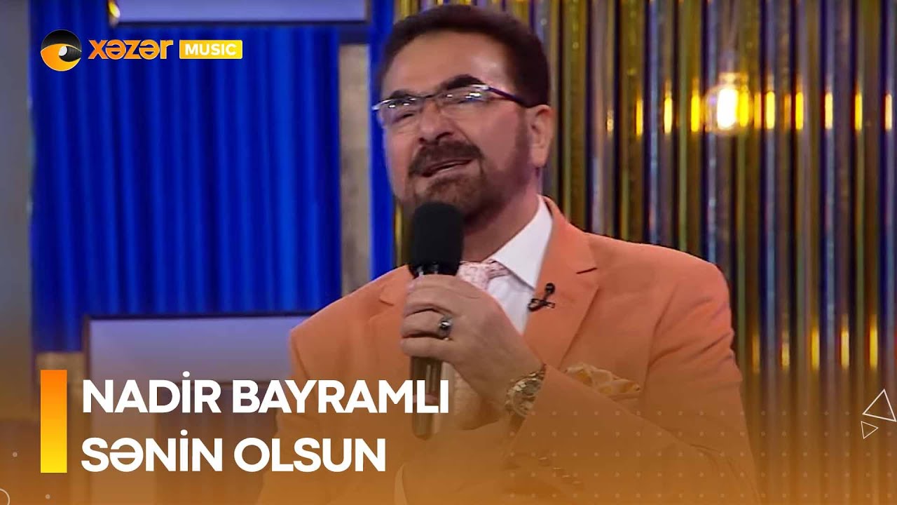 Nadir Bayramlı - Sənin Olsun