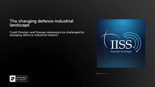 The Changing Defenceindustrial Landscape