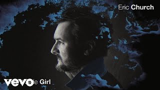 Eric Church - Bright Side Girl (Official Audio)