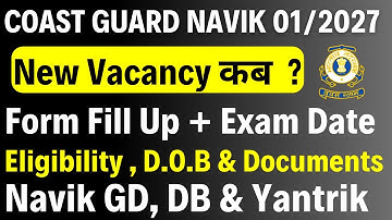 Indian Coast Guard Navik GD/DB & Yantrik 01/2027 – Expected Vacancy Date & Age Limit Explained