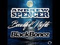 Andrew Spencer & BlackBonez - Beautiful Nights (DJ Gollum & Shinzo Remix Edit)