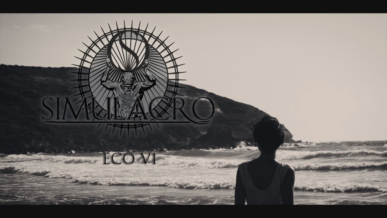 SIMULACRO - Eco VI (OFFICIAL VIDEO)