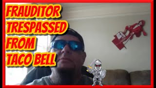 Frauditor Audits The Freeport, NY. TACO BELL and Gets TRESPASSED (Walk Of Shame)