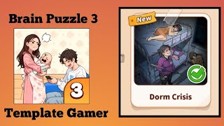 Brain Puzzle 3 Level 104 Dorm Crisis Solution Walkthrough 