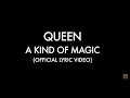 Queen  a kind of magic official lyric