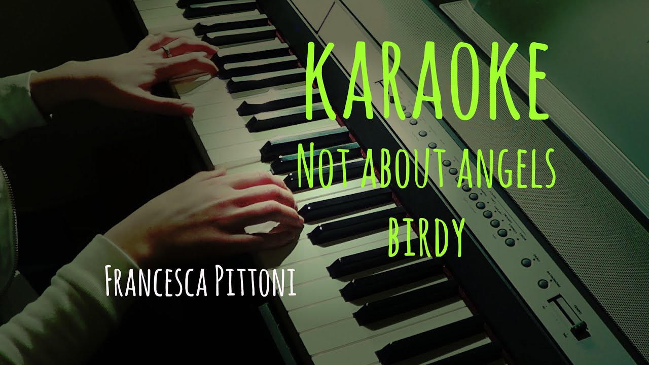 Birdy Not About Angels Karaoke