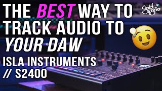 S2400 // The BEST Way To Track Audio to Your DAW // Choke Group Effects