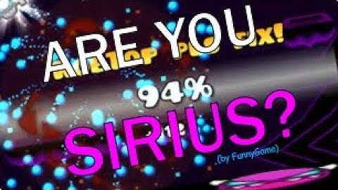 ONE OF MY WORST EXPERIENCES YET! -sirius- by FunnyGame (Medium Demon) [Geometry Dash 2.2]
