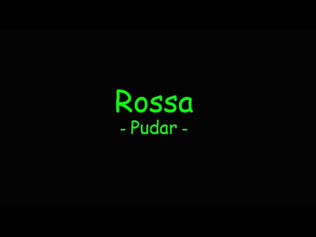 Rossa - Pudar class=