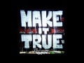 OVERCOME - MAKE IT TRUE
