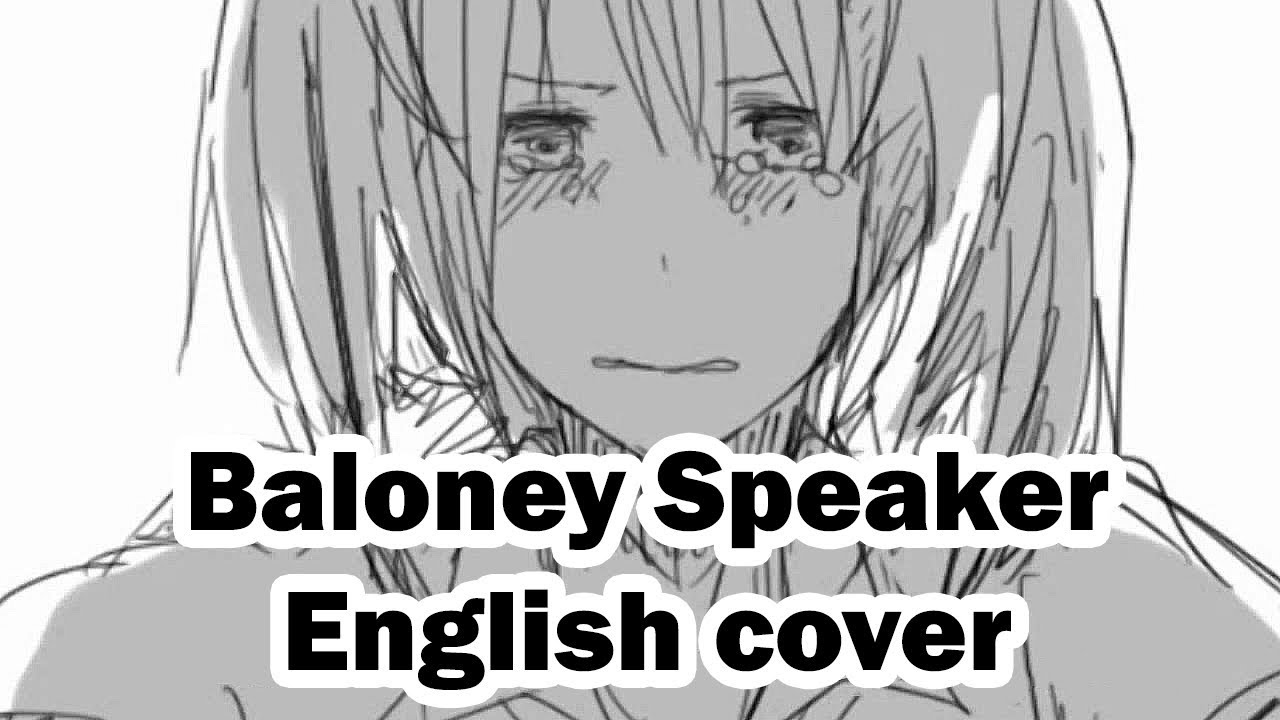 【KIMI】 Baloney speaker (English cover) / 戯言スピーカー【歌ってみた】 YouTube