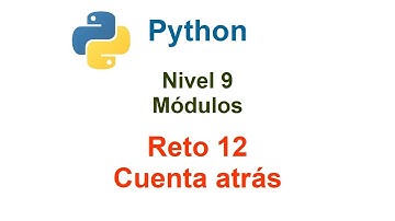 Programar en Python - Nivel 9 - Reto 12 - Cuenta atrás