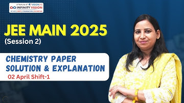 JEE Main 2025 (Session 2) | 02 April Shift 1 | Chemistry  Paper Solution & Detailed Explanation