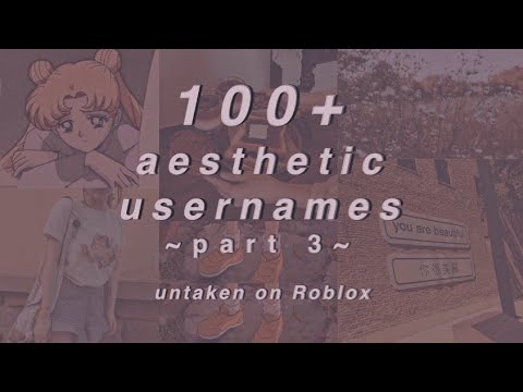 Aesthetic Username Ideas For Roblox 2020