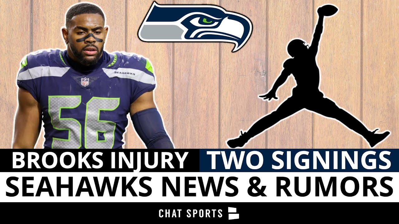 Seahawks Rumors & News Jordyn Brooks Injury Latest + Seahawks Sign A