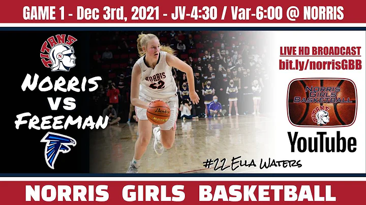 Norris Girls Basketball vs Freeman, 12-3-2021