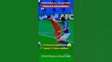 Permainan Cantik Timnas Jepang Vs Timnas Indonesia 😱😭