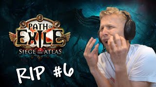 Path of Exile: Siege of the Atlas - RIP #6