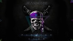 JEAN MARIE - Pirates Of The Club (Official Video)