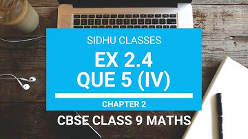 Ex 2.4 QUESTION 5(iv) SOLUTIONS | POLYNOMIALS | CHAPTER 2 | CBSE CLASS 9