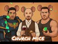 Church Mice
