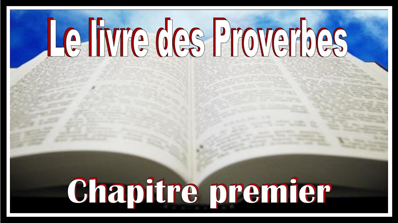 Le livre des Proverbes chapitre 1  YouTube