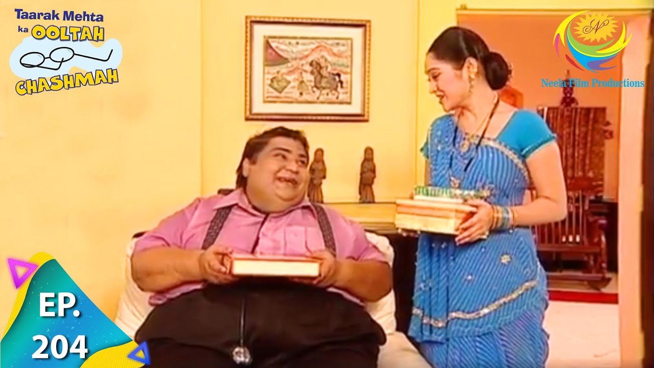 Taarak Mehta Ka Ooltah Chashmah   Episode 204   Full Episode