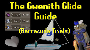 The Gwenith Glide Barracuda Trial Guide | OSRS Sailing