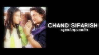 chand sifarish (sped up audio) ! mimikijawani
