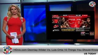 Deontay Wilder Vs. Luis Ortiz: 10 Things You Should Know About Saturdays Card - Forbes