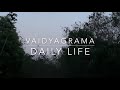 Vaidyagrama ayurvedic healing village part 2 daily life