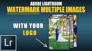 How To Watermark (Graphic Logo) Multiple Images & Photos in Adobe Lightroom CC [ Tutorial ] screenshot 4