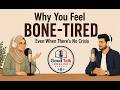 Why You Feel Bone-Tired Even When There’s No Crisis | English Podcast