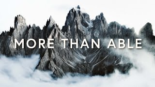 Miniatura del video "Elevation Worship - More Than Able ft. Chandler Moore & Tiffany Hudson (Lyrics)"