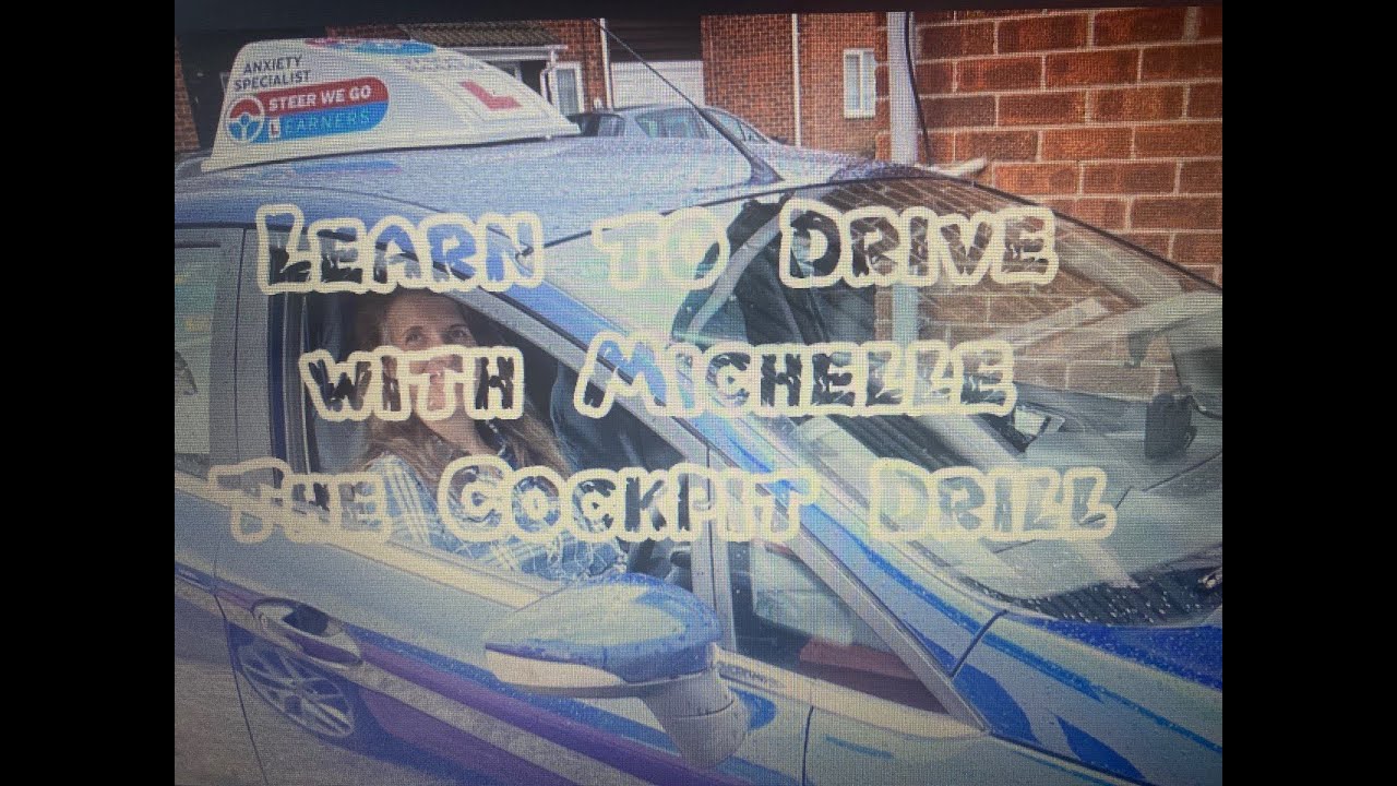 Learn to drive with Michelle [cockpit drill] YouTube
