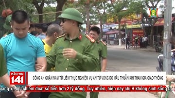 CAQ Nam Từ Liêm thực nghiệm vụ án tử vong do mâu thuẫn khi tham gia giao thông | Nhật ký 141