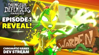 Episode 1 REVEAL! A New Playable Character - The Warden | Dungeon Defenders Awakened