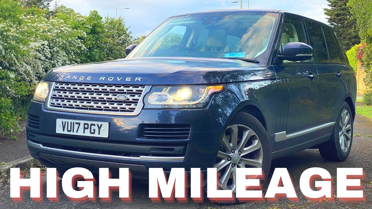 Buying A ''High Mileage'' 2017 Range Rover 3.0Tdv6 - Is It Risky?