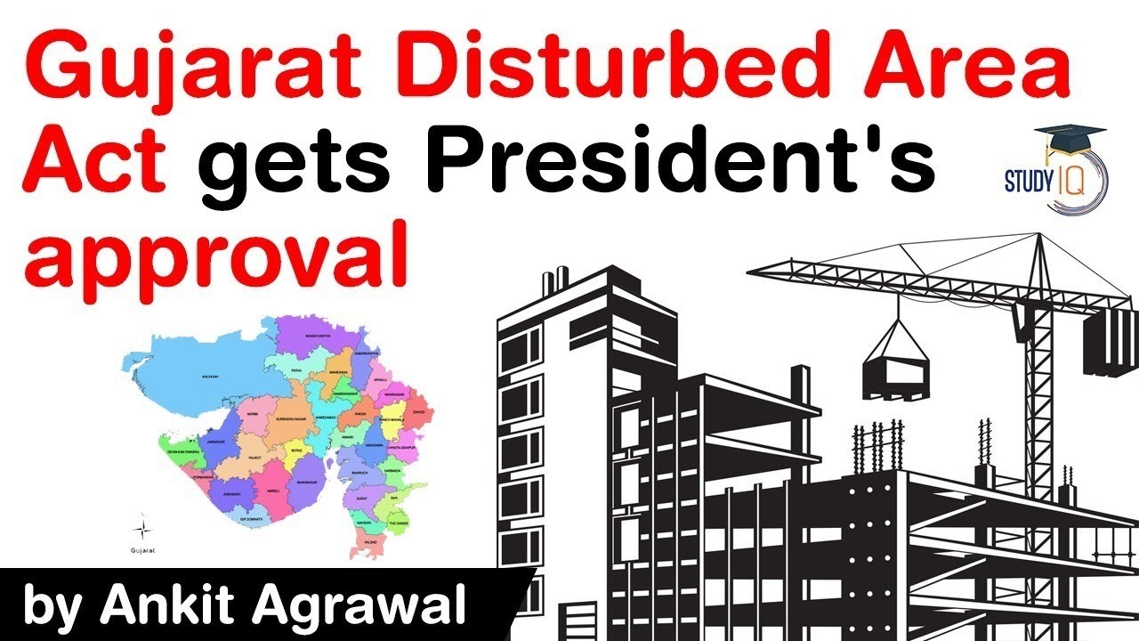 Gujarat’s Disturbed Areas Act explained - New amendments give more power to the Collector 