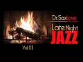 Late Night Jazz - Vol.11 - Smooth Jazz Saxophone Instrumental Music for Relaxing and Romance