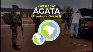 3 bilhões de prejuízo ao crime - 6 meses de Operação Ágata Fronteira Oeste II