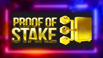 What Is Proof Of Stake? Explained With Animation