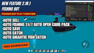 NEW FEATURE FISHING BOT PLAY TOGETHER (Steam) 2.18.1 || FREE DOWNLOAD