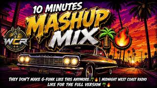 10 Min G-Funk x West Coast Mix 🌴 | Old School Hip Hop &amp; Chill Funk Vibes | Music Session | Mashup