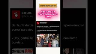 Şanlıurfa’da Para Geçmeyen Tesis #şanlıurfa #ücretsiz #tesis #trend #keşfet