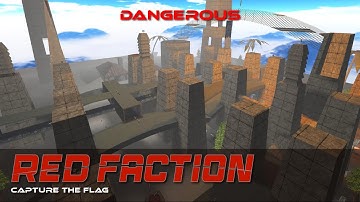 Red Faction CTF - Dangerous